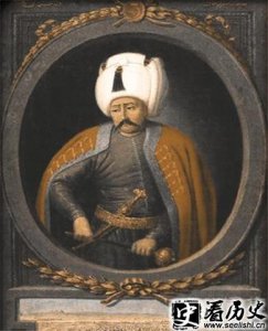 ​奥斯曼帝国苏丹塞利姆一世简介资料
